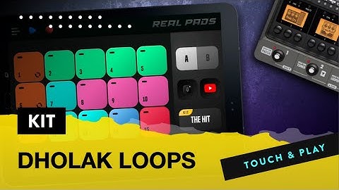 REAL PADS: Kit Dholak Loops