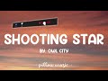 Shooting Star - Owl CityLyrics🎵 Mp3 Song