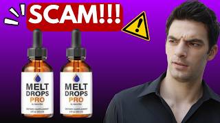 Melt Drops Pro EXPOSED: Scam or Legit Weight Loss Drops?