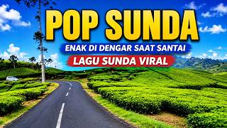 POP SUNDA LAWAS SEDIH ENAK DI DENGAR COCOK BUAT TEMAN ISTIRAHAT