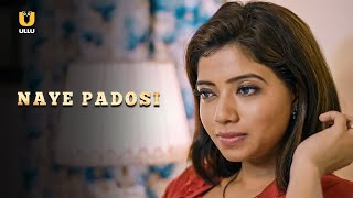 Padosi Ke Sath Mila Sukh | Naye Padosi | Ullu Originals | Subscribe Ullu App Now