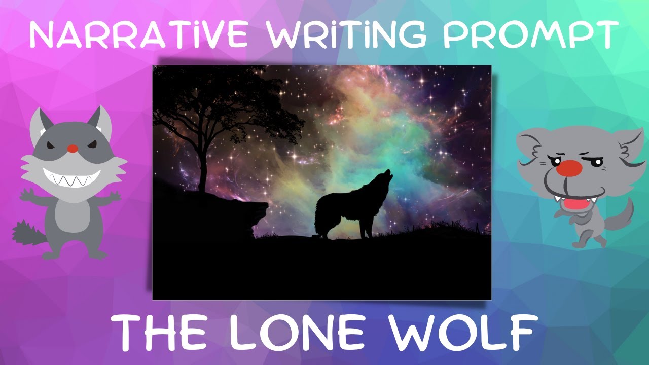 Narrative Writing Prompt | The Lone Wolf - YouTube