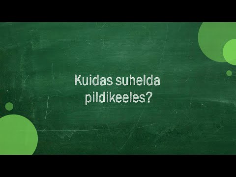 Video: Kuidas Jätkata Suhtlemist