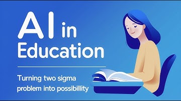AI in Education  Turning Two Sigma Problem into Possibility