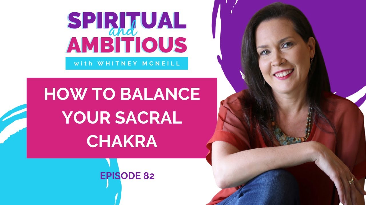 How To Balance Your Sacral Chakra - YouTube