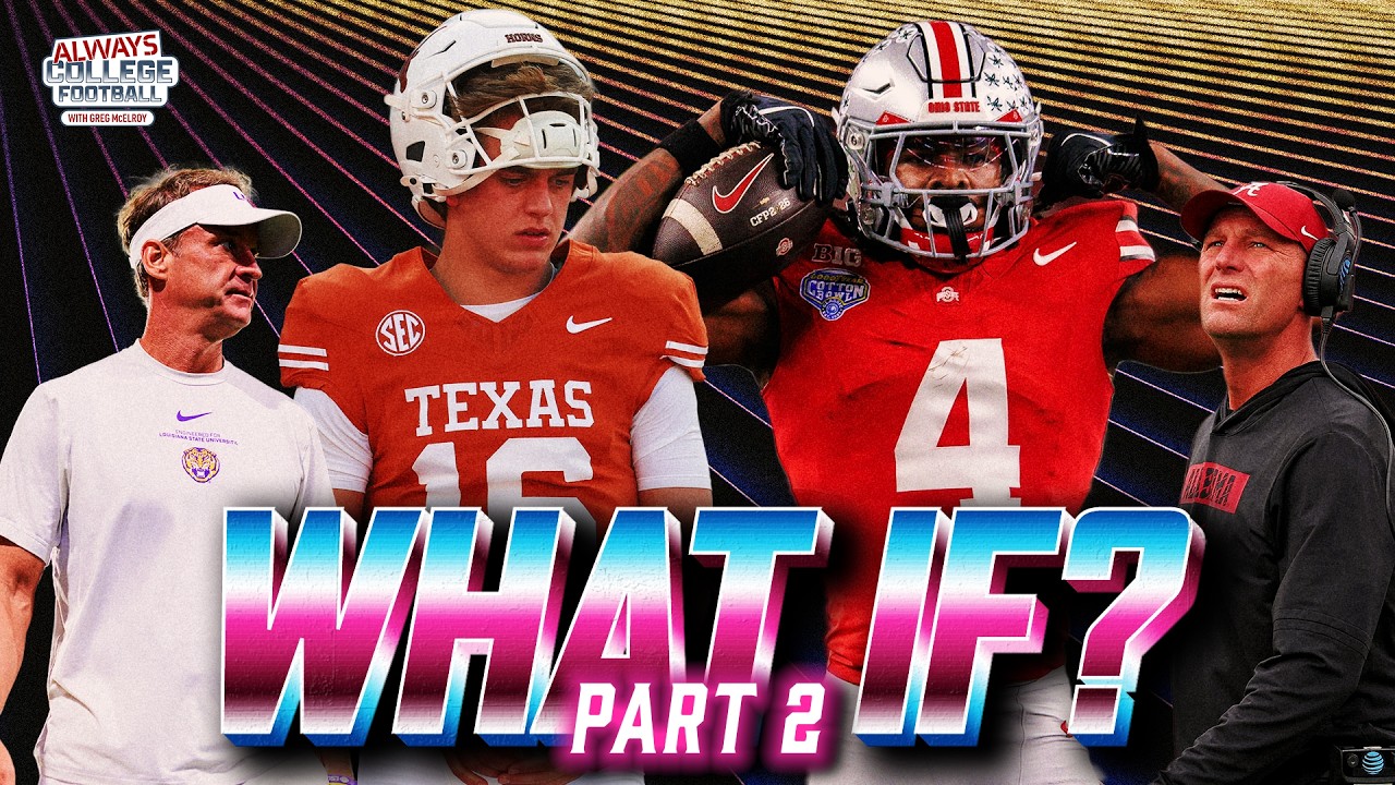 BIGGEST What IF’s in college football part 2! | Always College Football