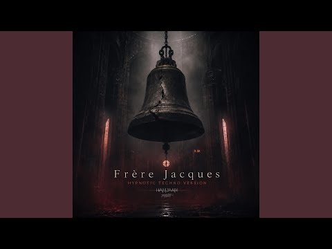 Frère Jacques (Hypnotic Techno Version)