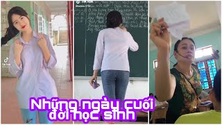 Những Ngày Học Cuối Cùng Của Học Sinh...Tik Tok- chung ldol official