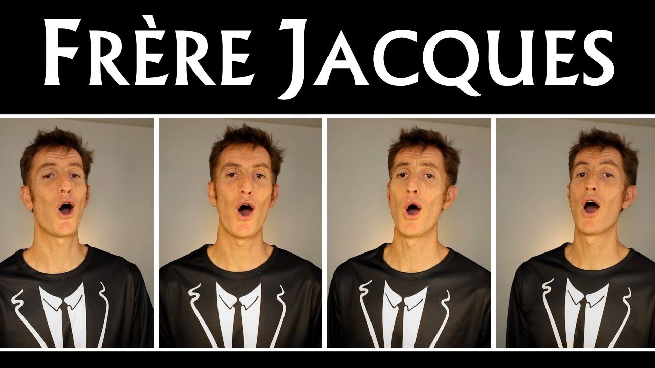 Fr re Jacques French Nursery Rhyme Barbershop Quartet YouTube Fr re Jacques French Nursery Rhyme Barbershop Quartet YouTube