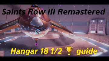 Hangar 18 1/2 playthrough/trophies guide - Saints Row III Remastered - Gangstas in Space