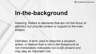 In-the-background Meaning