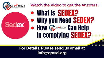 What is SEDEX | How to comply SEDEX with QMSCI