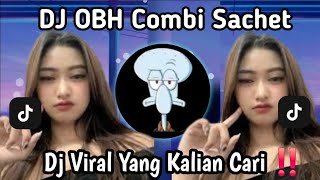 DJ OBH COMBI SACHET UHUK UHUK TENXI NAYKILLA  | SLOW FULL SONG VIRAL TIKTOK 2026