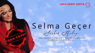 Selma Geçer - Sarhoş Halayı I Türkülerde Sivas © 2022 Tarık Kavut Medya Resimi