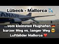 Von Lübeck Nach Mallorca Kleinster Flughafen 1 Flug Am Tag Mit Ryanair Großes Erlebnis