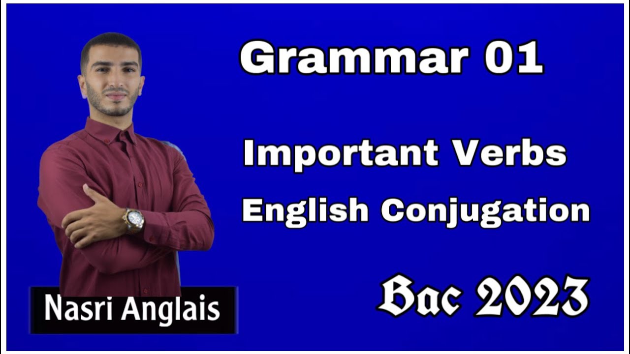 Bac 2023 : أهم الأفعال في الإنجليزية ( الجزء الأول ) واجب معرفته