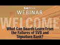 What Can Boards Learn From the Failures of SVB and Signature Bank?