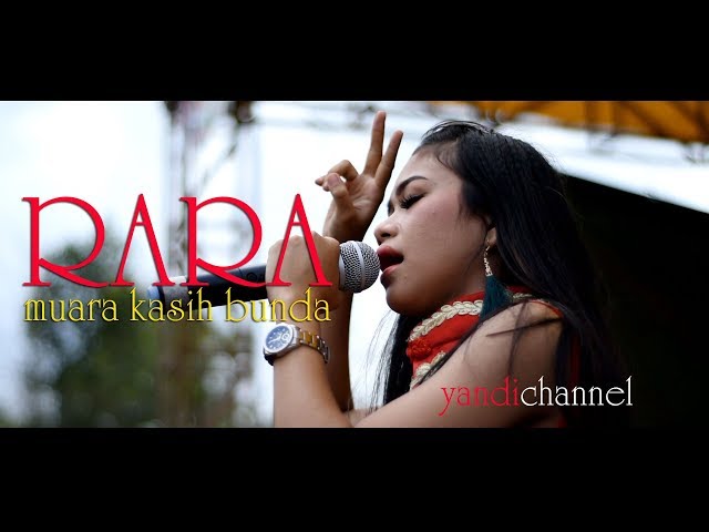 Rara Off Air Terbaru Lagu Muara Kasih Bunda di Lembak Muara Enim || Channel Youtube Rara Videos class=