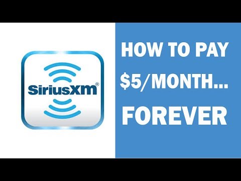 How to pay $5 a month for SiriusXM... FOREVER