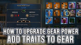Hogwarts Legacy : How To Upgrade Gear Power &amp; Add Traits