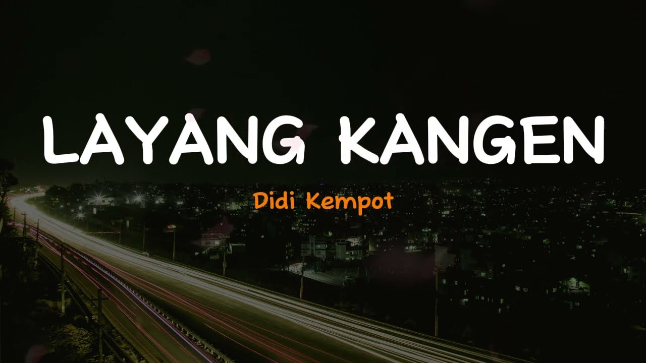 Layang Kangen - Didi Kempot | Lirik Lagu Video Indonesia