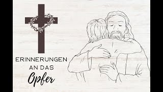 Christliches Gedicht - Erinnerungen an das Opfer Jesus