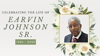 Celebrating the Life of Earvin Johnson, Sr. 1934-2023