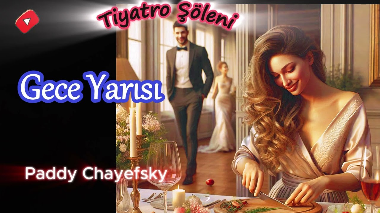 Gece Yarısı - Paddy Chayefsky _ (Radyo tiyatrosu tek parça dinle) _ #radyotiyatrosu
