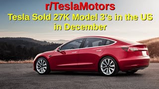 r/TeslaMotors: Tesla Sold More Model 3's in the US in December than Any Other OEM Sold ALL YEAR