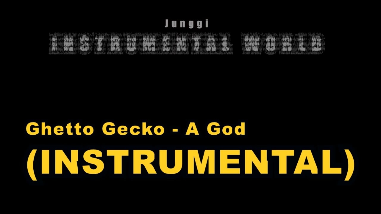 Ghetto Gecko - A God (Instrumental)