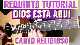 Dios Esta Aqui - Requinto / Intro Tutorial de Guitarra ( Canto Religioso Alabanza ) TABS chords