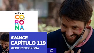 EdificioCorona / Avance capítulo 119 / Mega