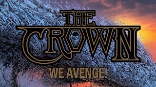 The Crown - We Avenge! (OFFICIAL)