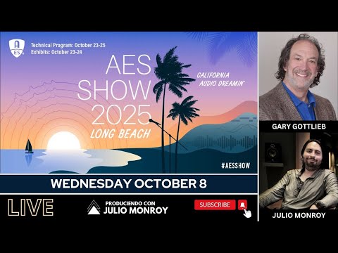 AES Long Beach 2025 - Gary Gottlieb and Julio Monroy - YouTube