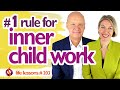 #1 RULE FOR INNER CHILD WORK | Wu Wei Wisdom