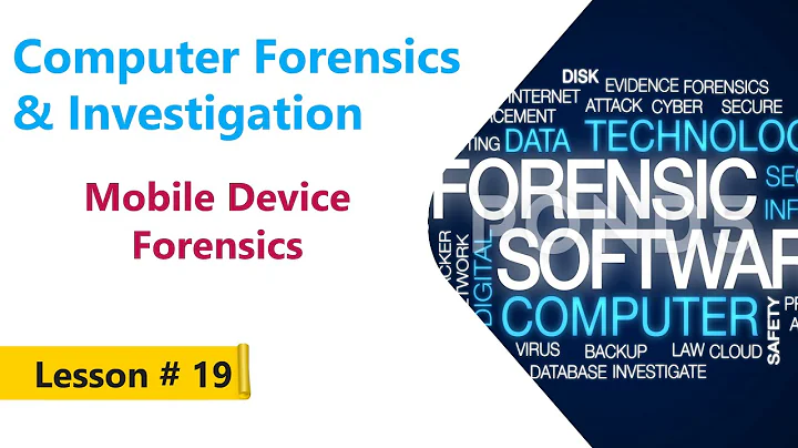 Mobile Device Forensics  | Computer Forensics & Investigation Course