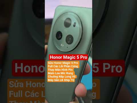 Sửa Honor Magic 5 Pro Full Các Lỗi Phần Cứng Thay Màn Hình Pin Main Loa Mic Rung #suahonormagic5pro