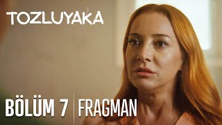 Tozluyaka 7. Bölüm Fragmanı