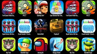 Troll Quest Video Games 2, PvZ 2, Subway Surf, Epic Banana Run, Squid Game 456 Survival,Count Master