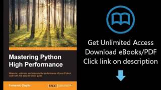 Download Mastering Python High Performance [P.D.F]