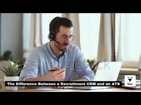 THE DIFFERENCE BETWEEN A RECRUITMENT CRM AND AN ATS
