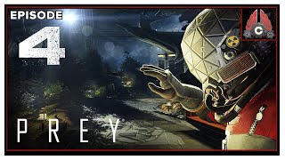 CohhCarnage Plays PREY (Nightmare Difficulty/Survival/2022) - Episode 4