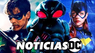 PRIMER TRAILER de TITANS en COMIC CON, BATGIRL busca ACTRIZ, BLACK MANTA quiere SUICIDE SQUAD y MÁS