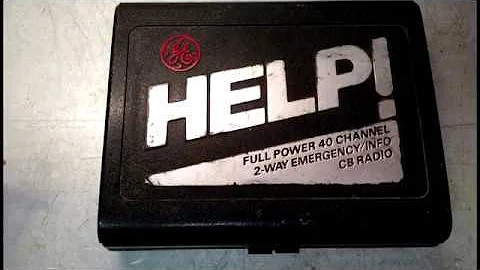 "Help!" or "Emergency  CB Radios. What To Know.