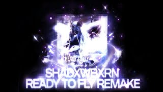 SHADXWBXRN - READY TO FLY |FL STUDIO MOBILE REMAKE
