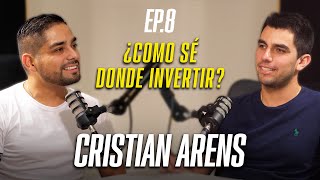 ¿Como SÉ donde INVERTIR? | HABLANDO ENTRE LOBOS EP. 8 ft Cristian Arens