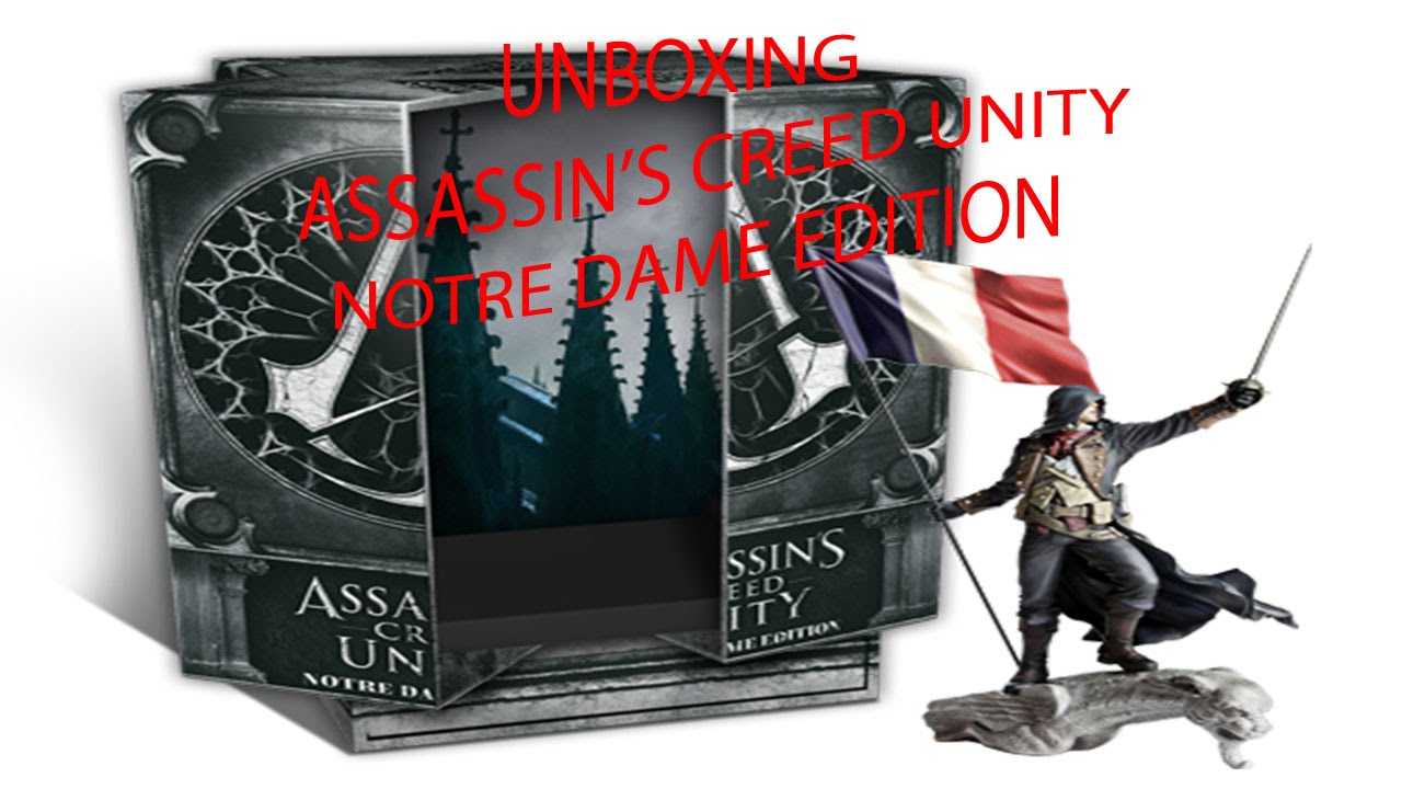 UnboxingAssassin's Creed Unity NOTRE DAME EDITION YouTube
