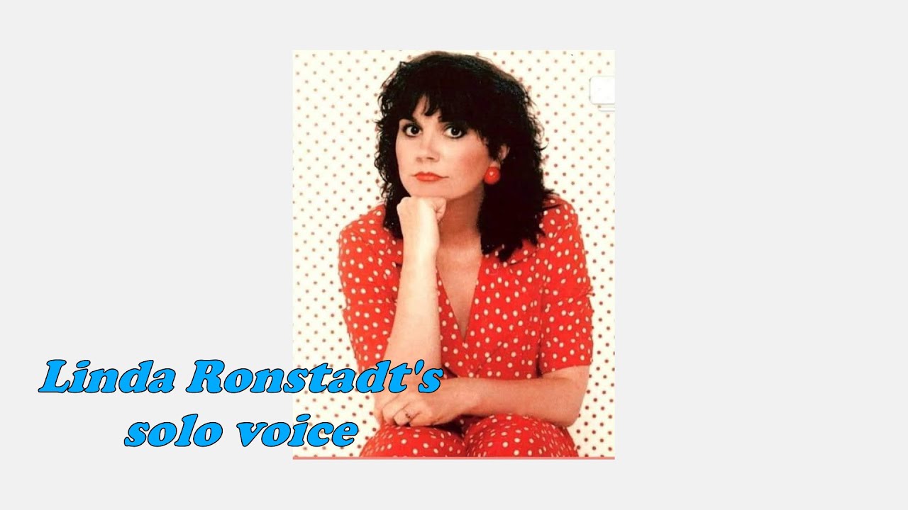 Linda Ronstadt's 5 solo voice songs with a band (HQ Audio) Linda Ronstadt's 5 solo voice songs with a band (HQ Audio)