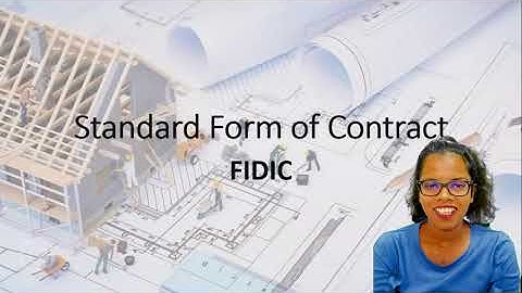 Standard Forms of Contract - FIDIC