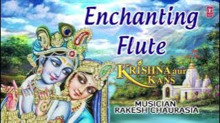 Enchanting Flute from Hindi Movie ''Krishna Aur Kans'' I RAKESH CHAURASIA I Full Audio Song